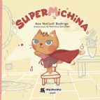 Supermichina, de ANA NOTIVOLI RODRIGO | portada del libro