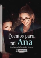 Cuentos para mi Ana, de ANNALIE AMELIA FERNANDEZ FONSECA | portada del libro