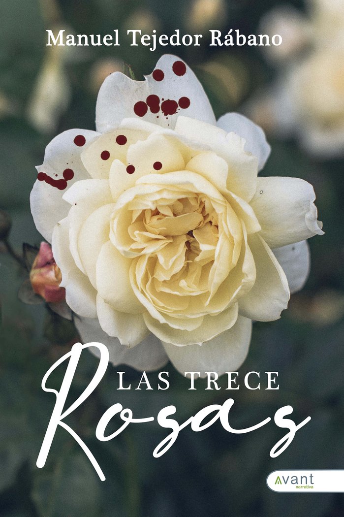 LAS TRECE ROSAS, de Tejedor Rábano, Manuel | portada del libro