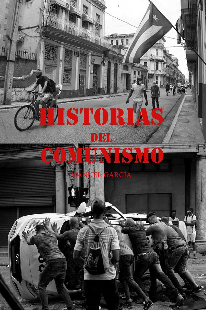 HISTORIAS DEL COMUNÍSMO, de García, Manuel | portada del libro