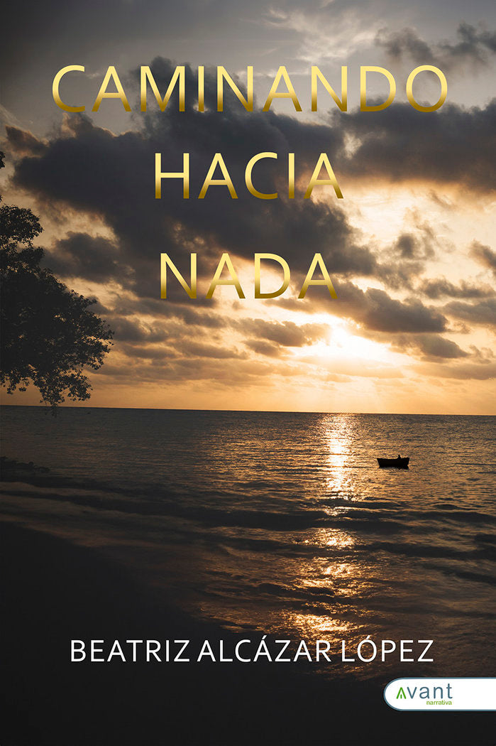 CAMINANDO HACIA NADA, de Alcázar López, Beatriz | portada del libro