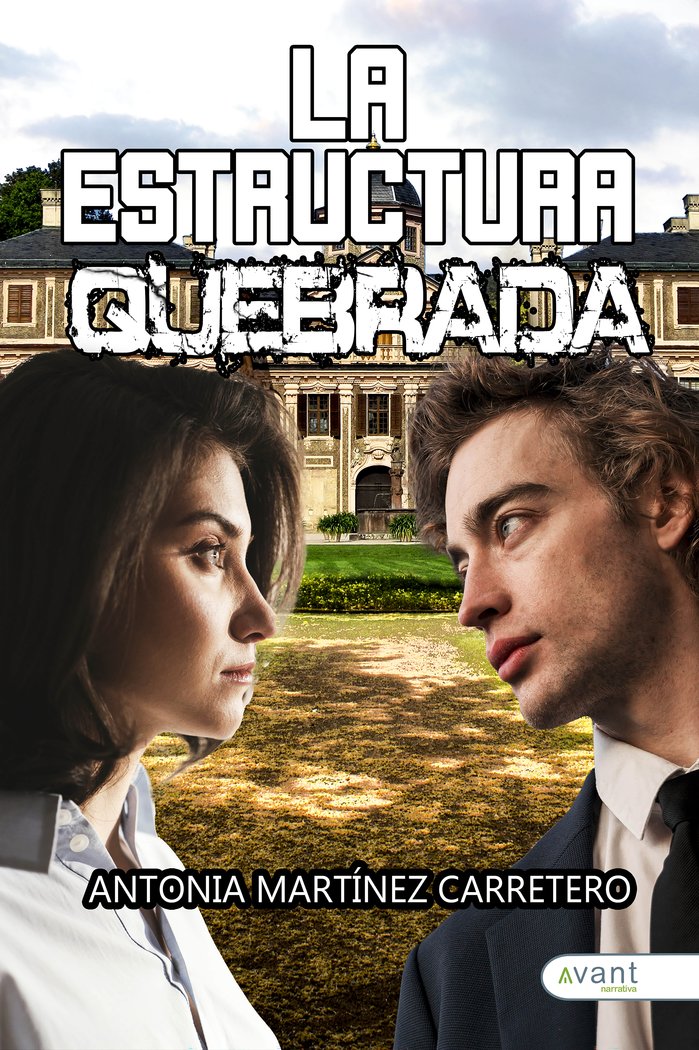LA ESTRUCTURA QUEBRADA, de Martínez Carretero, Antonia | portada del libro