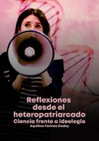 Reflexiones desde el heteropatriarcado, de AQUILINO FARIÑAS GODOY | portada del libro