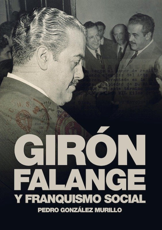 GIRON FALANGE Y FRANQUISMO SOCIAL, de GONZALEZ MURILLO, PEDRO | portada del libro