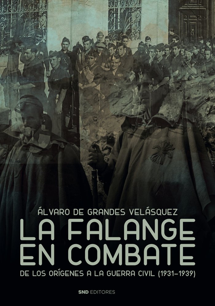 La Falange en combate, de DE GRANDES VELASQUZ, ALVARO | portada del libro