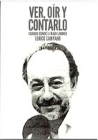 Ver, oir y contarlo, de EURICO CAMPANO | portada del libro