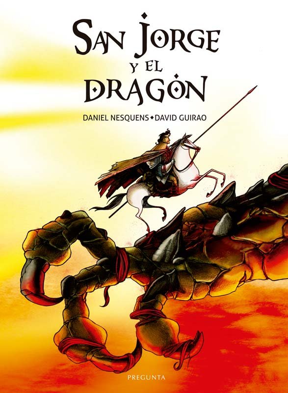 SAN JORGE Y EL DRAGON, de NESQUENS, DANIEL | portada del libro