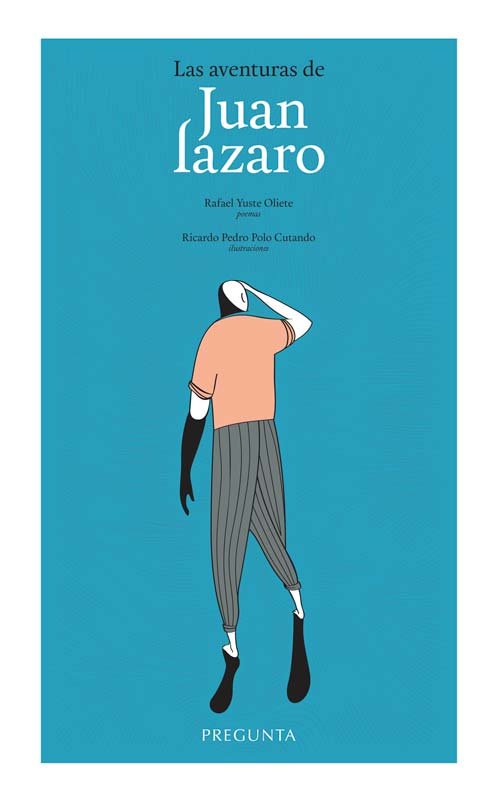 LAS AVENTURAS DE JUAN LAZARO, de YUSTE OLIETE, RAFAEL | portada del libro