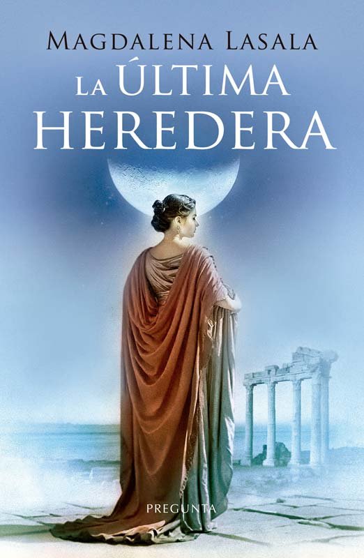 La ultima heredera, de Magdalena Lasala | portada del libro
