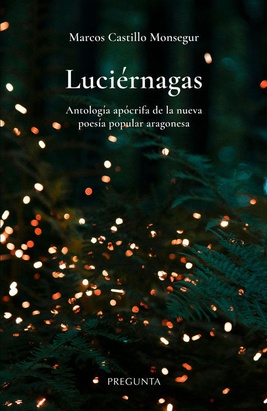 LUCIERNAGAS, de CASTILLO MONSEGUR, MARCOS | portada del libro