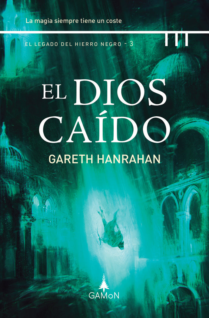 EL DIOS CAIDO (LEGADO HIERRO NEGRO VOL3), de HANRAHAN | portada del libro
