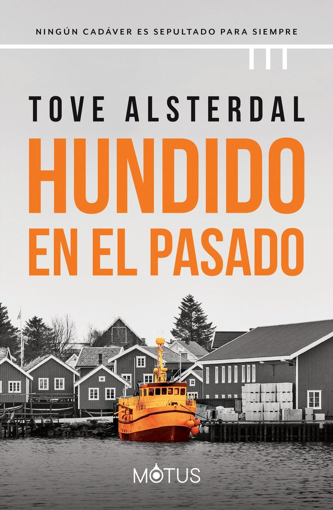 HUNDIDO EN EL PASADO, de ALSTERDAL TOVE | portada del libro