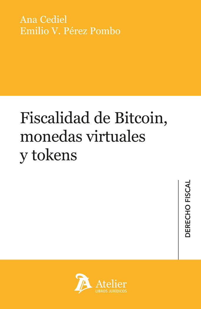 FISCALIDAD DE BITCOIN MONEDAS VIRTUALES Y TOKENS, de ANA CEDIEL#EMILIO V PEREZ POMBO | portada del libro