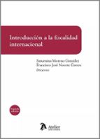 INTRODUCCION A LA FISCALIDAD INTERNACIONAL 2 EDICION, de Saturnina Moreno González | portada del libro