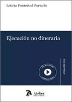 EJECUCION NO DINERARIA, de LETICIA FONTESTAD PORTALES | portada del libro