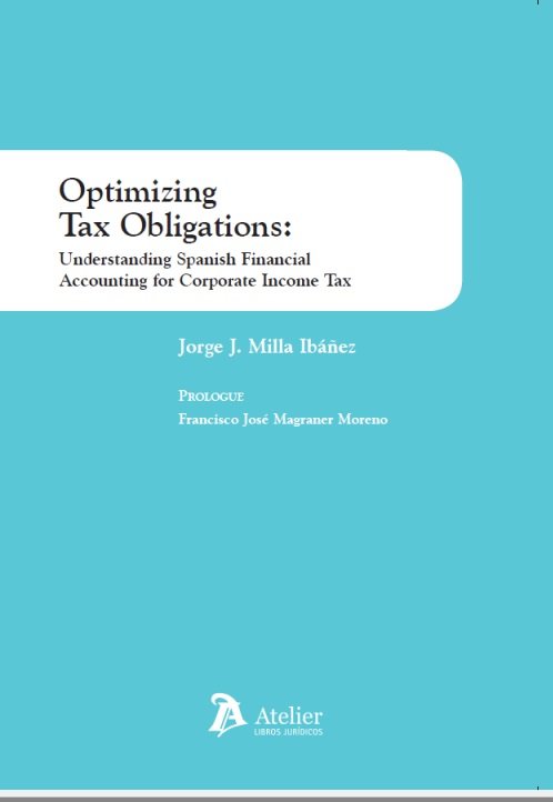OPTIMIZING TAX OBLIGATIONS, de JORGE J MILLA IBAÑEZ | portada del libro