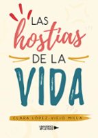 Las hostias de la vida, de CLARA LOPEZ VIEJO MILLA | portada del libro