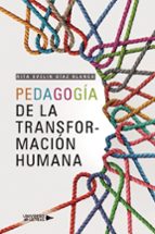 Pedagogía de la Transformación Humana, de RITA EVELIN DIAZ BLANCO | portada del libro