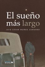 El sueño más largo, de JUIO CESAR MUÑOZ ZAMARRO | portada del libro