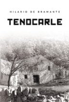TENOCARLE, de HILARIO DE BRAMANTE | portada del libro