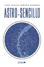 Astro sencillo, de JUAN CARLOS SAÑUDO MIRANDA | portada del libro