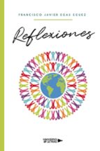 Reflexiones, de FRANCISCO JAVIER EGAS EGUEZ | portada del libro