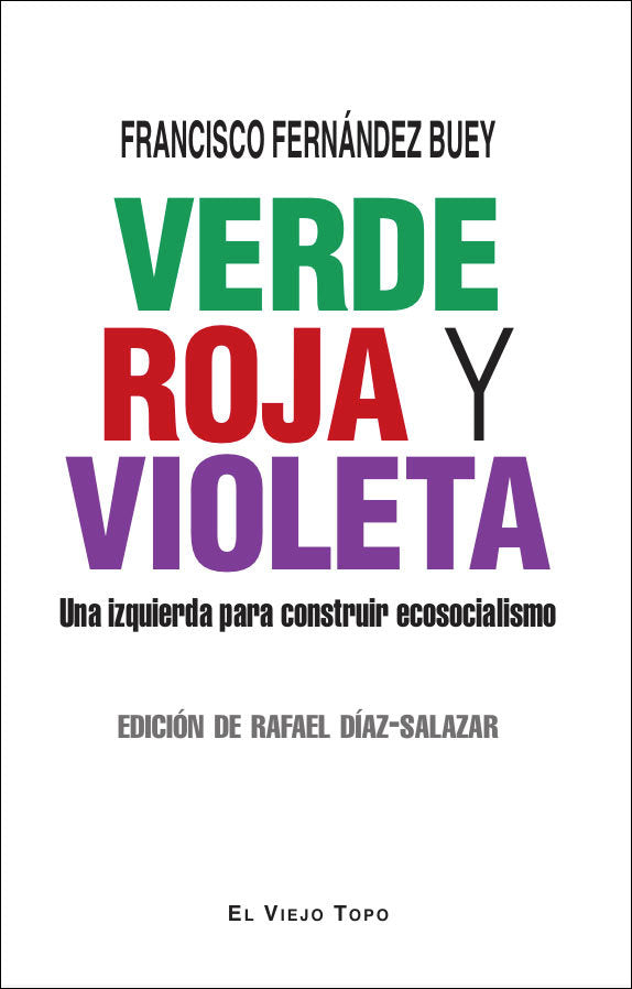 Verde, roja y violeta, de FRANCISCO FERNANDEZ BUEY | portada del libro