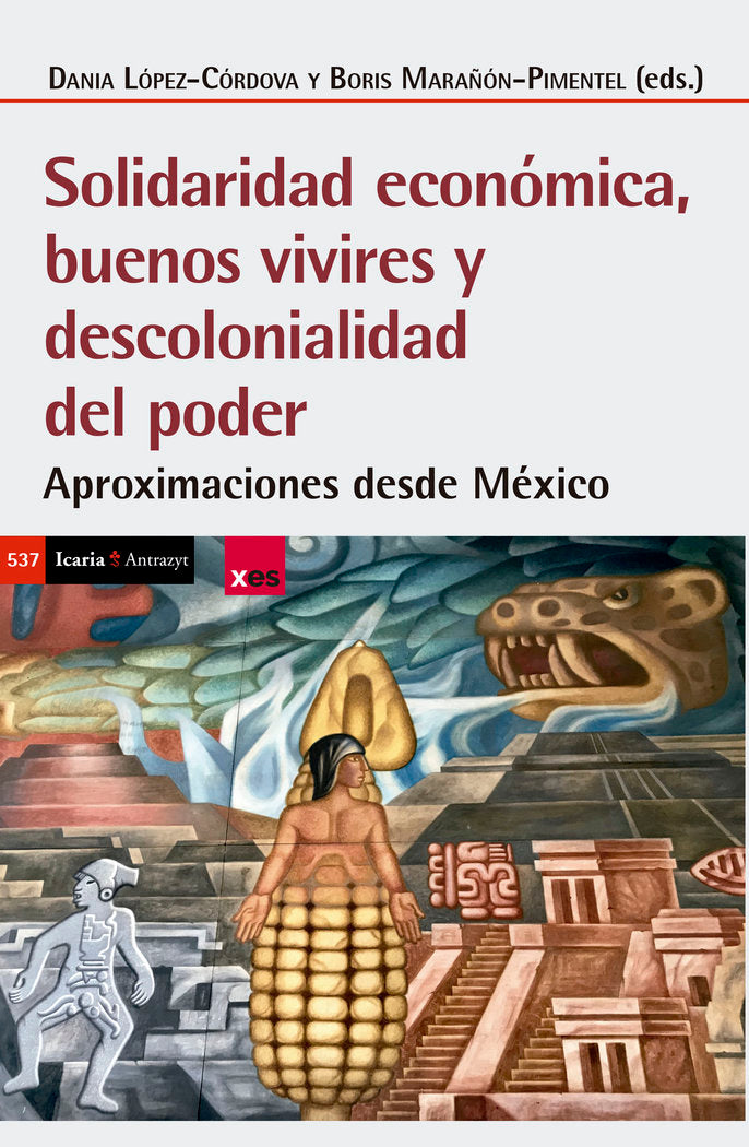 SOLIDARIDAD ECONOMICA BUENOS VIVIRES Y DESCOLONIALIDAD DEL | portada del libro