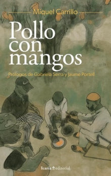 POLLO CON MANGOS, de MIQUEL CARRILLO | portada del libro