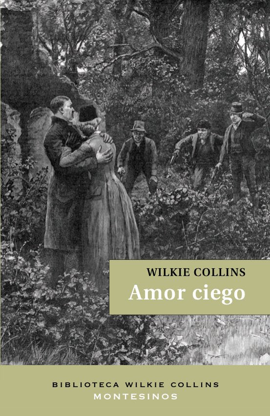 AMOR CIEGO, de WILKIE COLLINS | portada del libro