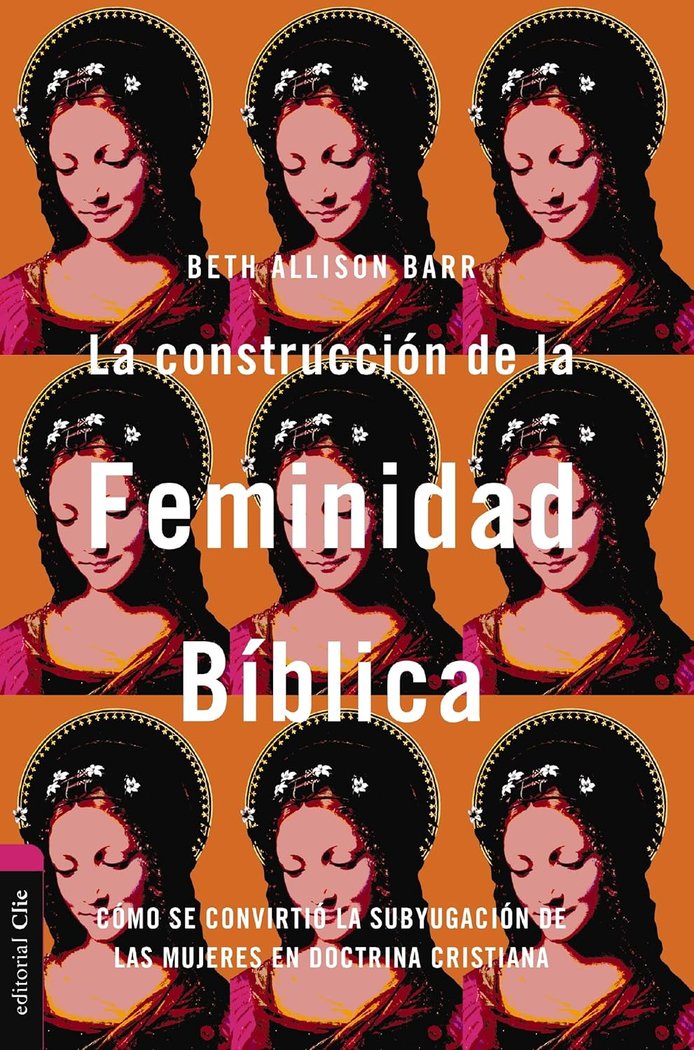 La construcción de la feminidad bíblica, de Barr | portada del libro