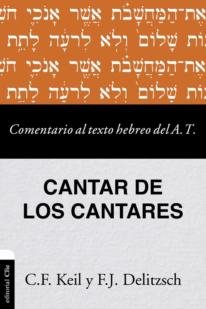 Comentario al texto hebreo del Antiguo Testamento - Cantar d, de Delitzsch, Franz Julius | portada del libro