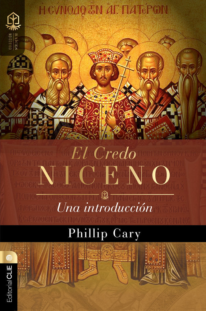 El Credo Niceno: Una introducción, de Cary, Phillip | portada del libro