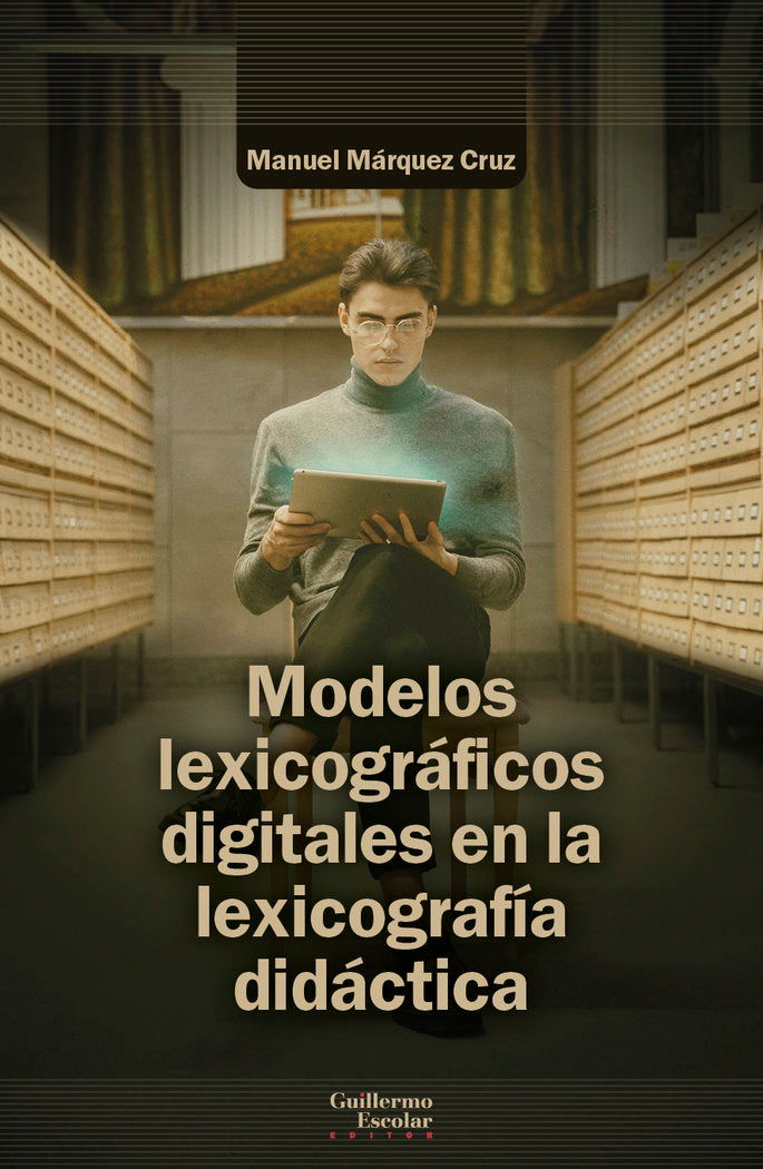 MODELOS LEXICOGRAFICOS DIGITALES EN LA LEXICOGRAFIA DIDACTIC, de MARQUEZ CRUZ, MANUEL | portada del libro
