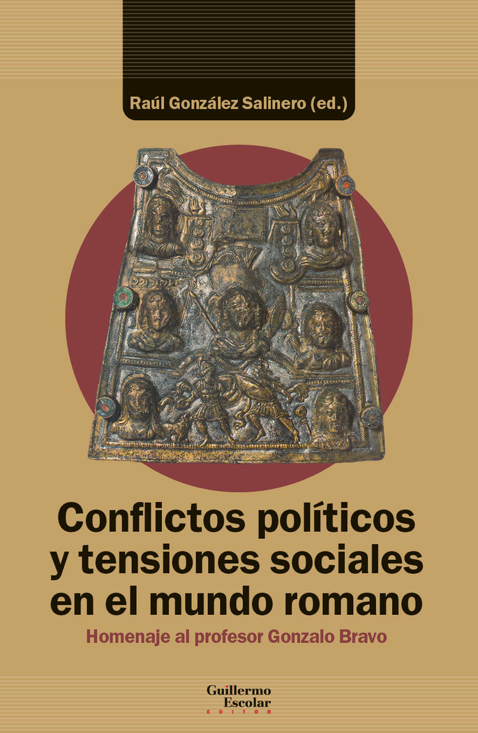 CONFLICTOS POLITICOS Y TENSIONES SOCIALES EN EL MUNDO ROMANO, de GONZALEZ SALINERO, RAUL | portada del libro
