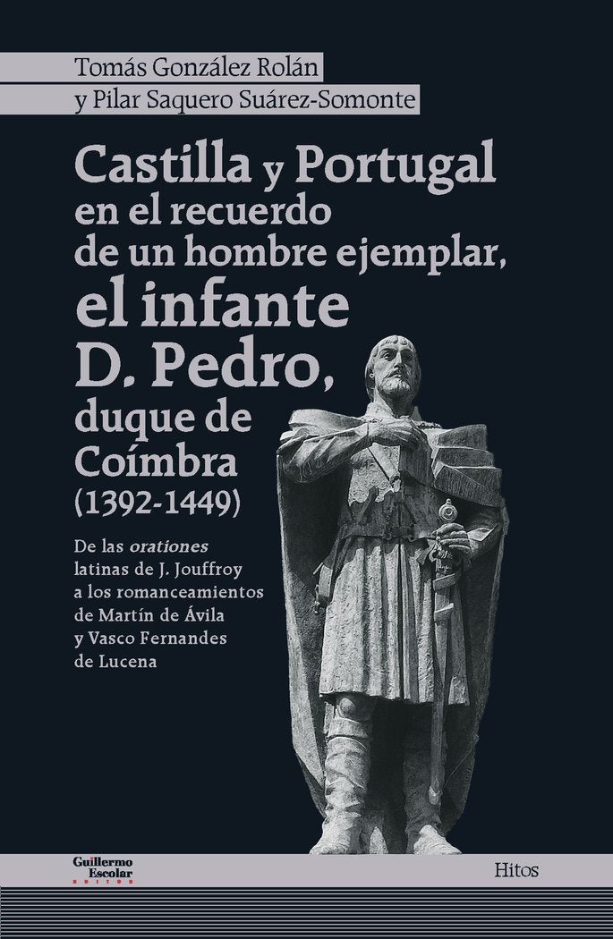 CASTILLA Y PORTUGAL EN EL RECUERDO DE UN HOMBRE EJEMPLAR, EL, de GONZALEZ ROAN, TOMAS | portada del libro