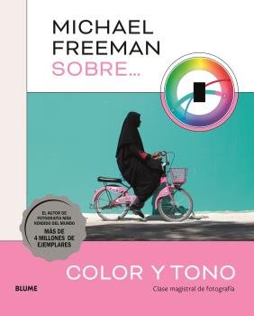 MICHAEL FREEMAN SOBRE COLOR Y TONO, de FREEMAN, MICHAEL | portada del libro