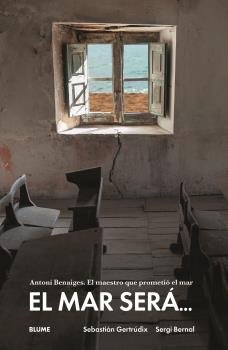 EL MAR SERA..., de GERTRUDIX ROMERO DE AVILA, SEB | portada del libro
