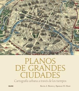 PLANOS DE GRANDES CIUDADES, de J. BROWN, KEVIN | portada del libro