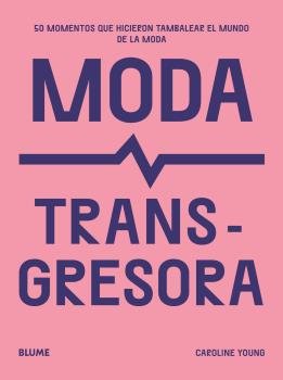 Moda transgresora, de YOUNG, CAROLINE | portada del libro