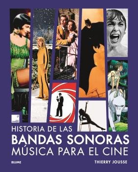 HISTORIA DE LAS BANDAS SONORAS, de JOUSSE, THIERRY | portada del libro