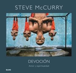 DEVOCION, de MCCURRY, STEVE | portada del libro
