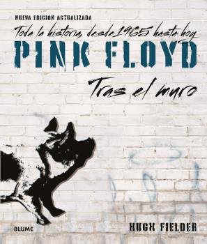 Pink Floyd. Tras el muro (2023), de FIELDER,HUGH | portada del libro