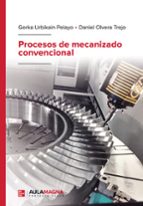 Procesos de mecanizado convencional, de GORKA URBIKAINA PELAYO | portada del libro