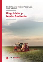 Plaguicidas y Medio Ambiente, de GINES NAVARROGABRIEL PEREZ LUCAS | portada del libro