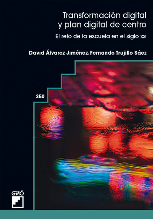 TRANSFORMACION DIGITAL Y PLAN DIGITAL DE CENTRO, de ALVAREZ JIMENEZ, A. DAVID | portada del libro