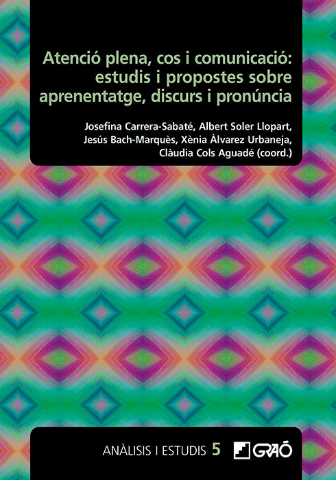ATENCIO PLENA COS I COMUNICACIO ESTUDIS I PROPOSTES SOBRE, de ALVAREZ URBANEJA, XÔNIA | portada del libro