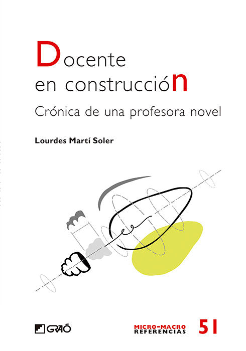 DOCENTE EN CONSTRUCCION, de MARTI SOLER, LOURDES | portada del libro