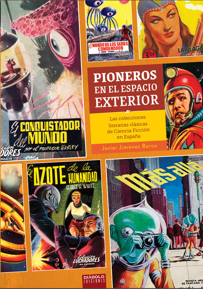PIONEROS EN EL ESPACIO EXTERIOR, de JAVIER JIMENEZ BARCO | portada del libro