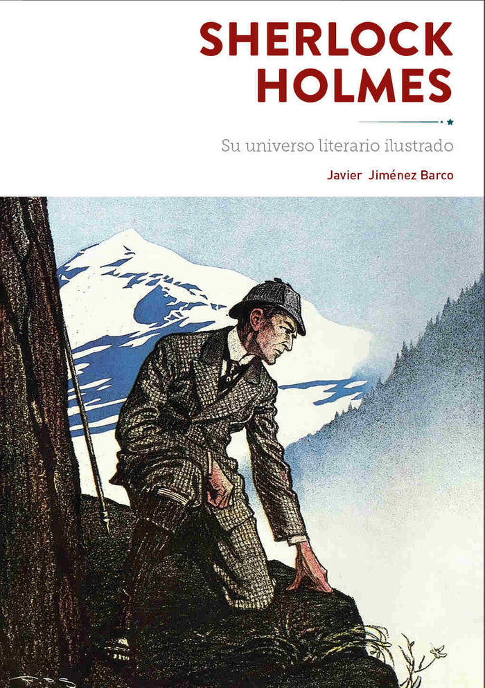 SHERLOCK HOLMES SU UNIVERSO LITERARIO ILUSTRADO, de JAVIER JIMENEZ BARCO | portada del libro